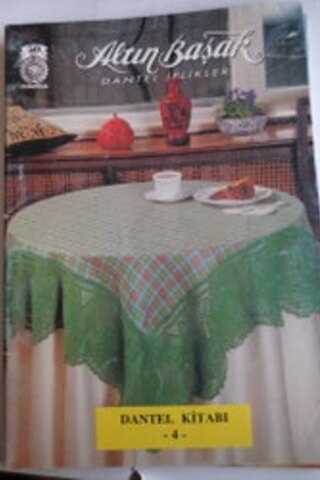 Altınbaşak Dantel İplikleri Dantel Kitabı 4