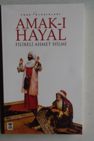 Amak-ı Hayal Filibeli Ahmet Hilmi Efendi