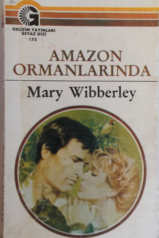 Amazon Ormanlarında - 173 Mary Wibberley