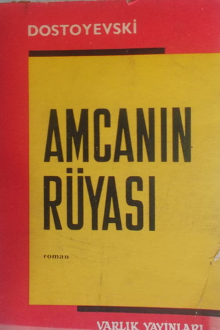 Amcanın Rüyası Fyodor Mihayloviç Dostoyevski