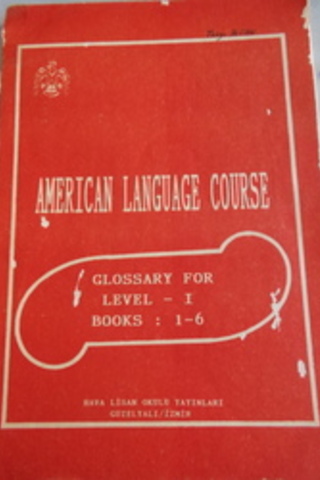 American Language Course Glossary For Level I Books 1-6