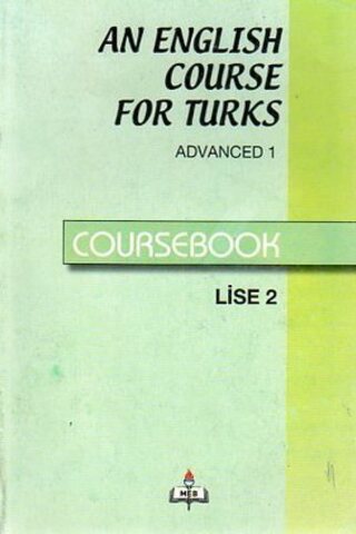 An English Course For Turks Advanced 1 Coursebook / Lise 2