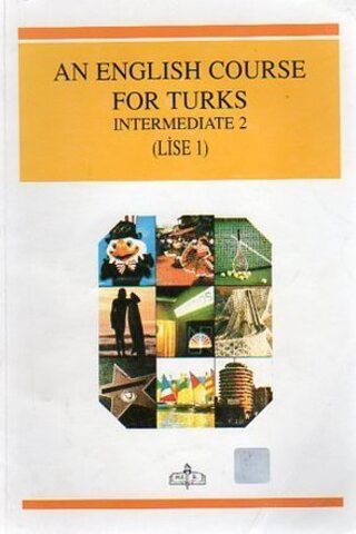 An English Course For Turks Intermediate 2 / Lise 1
