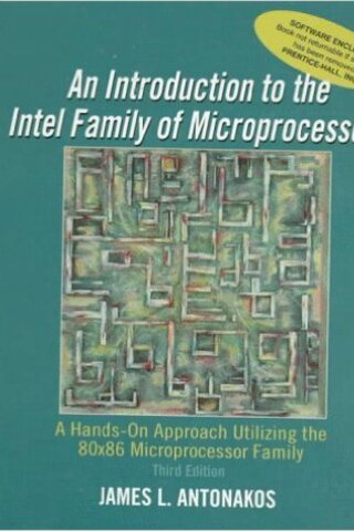 An Introduction To The Intel Family Of Microprocessors James L. Antona