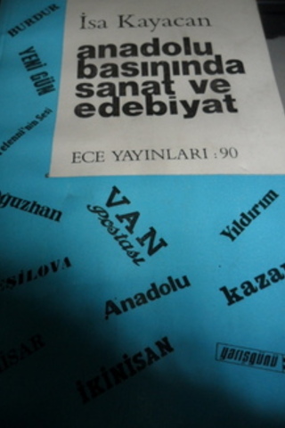Anadolu Basınında Sanat ve Edebiyat İsa Kayacan