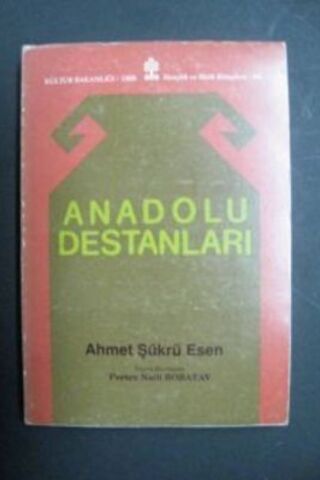 Anadolu Destanları Ahmet Şükrü Esen