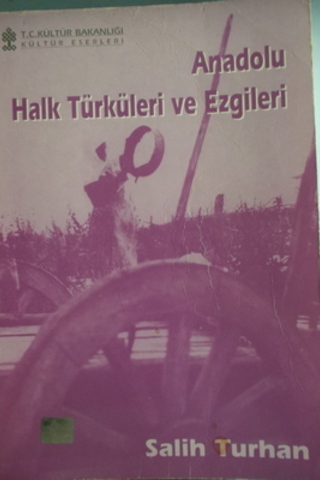 Anadolu Halk Türküleri ve Ezgileri Salih Turhan