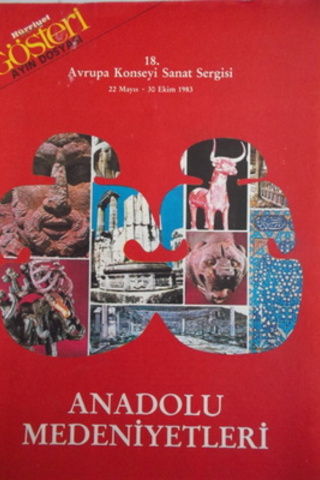 Hürriyet Gösteri Ayın Dosyası - Anadolu Medeniyetleri