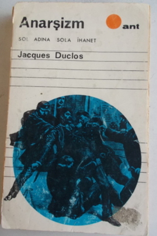 Anarşizm - Komünist Bürokrasiye Karşı Jacques Duclos