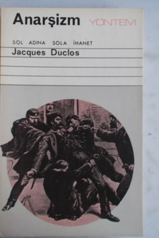 Anarşizm - Sol Adına Sola İhanet Jacques Duclos