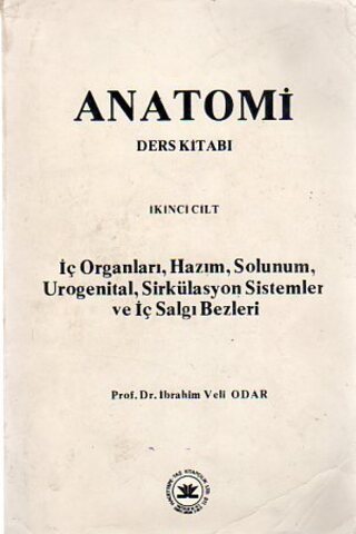 Anatomi Ders Kitabı (İkinci Cilt) Prof. Dr. İbrahim Veli Odar