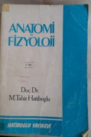 Anatomi ve Fizyoloji M. Tahir Hatiboğlu