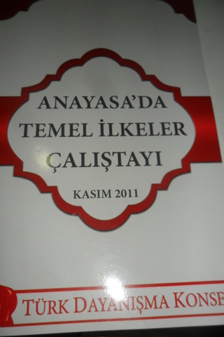 Anayasa'da Temel İlkeler Çalıştayı / Kasım 2011
