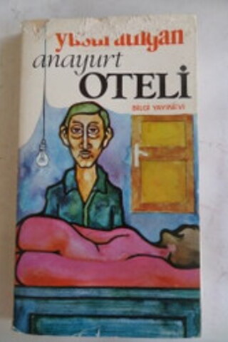 Anayurt Oteli Yusuf Atılgan