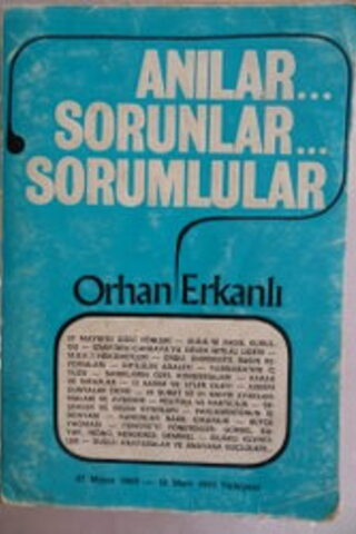 Anılar Sorunlar Sorumlular Orhan Erkanlı