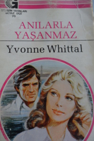 Anılarla Yaşanmaz - 70 Yvonne Whittal