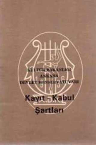 Ankara Devlet Konservatuvarı Kayıt-Kabul Şartları
