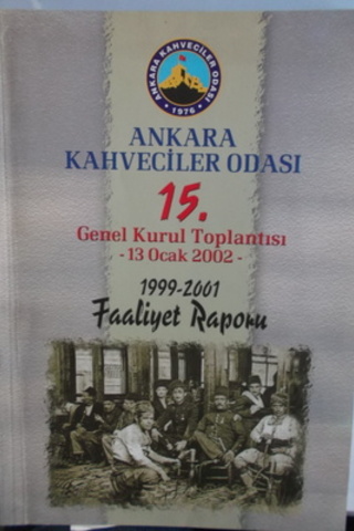 Ankara Kahveciler Odası 15. Genel Kurul Toplantısı 13 Ocak 2002