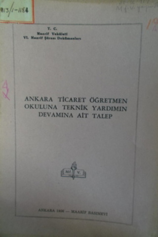 Ankara Ticaret Öğretmen Okuluna Teknik Yardımın Devamına Ait Talep