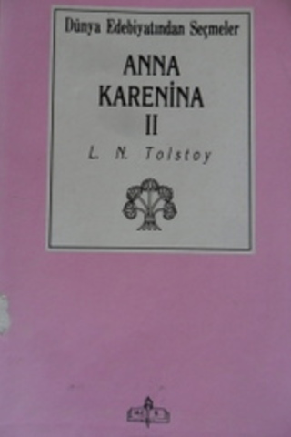 Anna Karenina II Lev Nikolayeviç Tolstoy