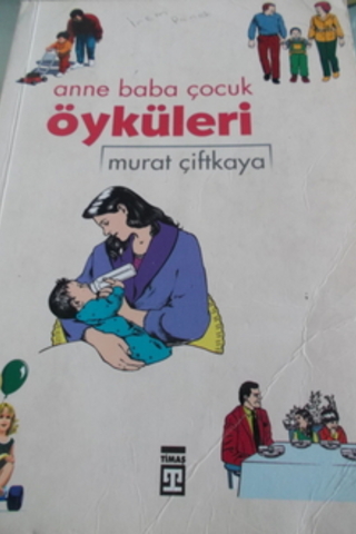 Anne Baba Çocuk Öyküleri Murat Çiftkaya