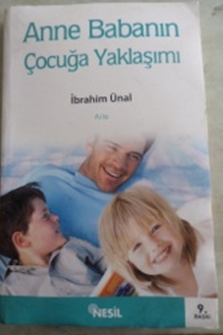 Anne Babanın Çocuğa Yaklaşımı İbrahim Ünal