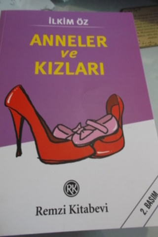 Anneler ve Kızları İlkim Öz