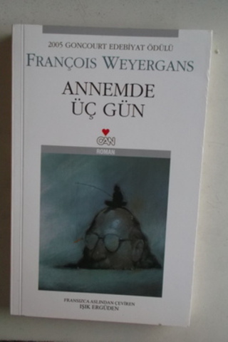 Annemde Üç Gün François Weyergans