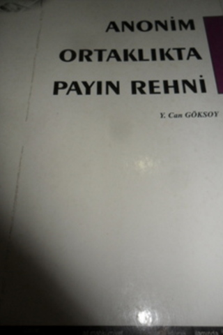 Anonim Ortaklıkta Payın Rehni