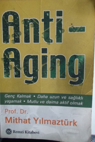 Anti-Aging Mithat Yılmaztürk