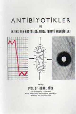 Antibiyotikler ve İnfeksiyon Hastalıklarında Tedavi Prensipleri Kemal 
