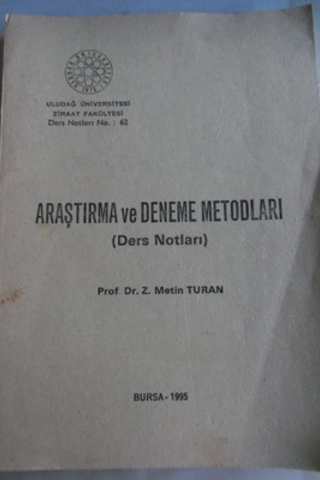 Araştırma ve Deneme Metodları ( Ders Notları ) Z. Metin Turan