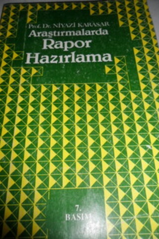 Araştırmalarda Rapor Hazırlama Niyazi Karasar
