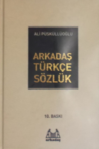 Arkadaş Türkçe Sözlük Ali Püsküllüoğlu