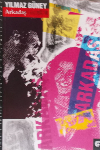 Arkadaş Yılmaz Güney