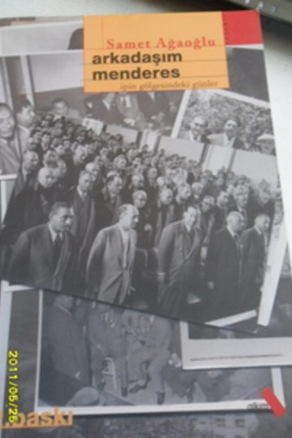 Arkadaşım Menderes - ipin gölgesindeki günler Samet Ağaoğlu