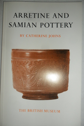 Arretine And Samian Pottery By Catherine Johns