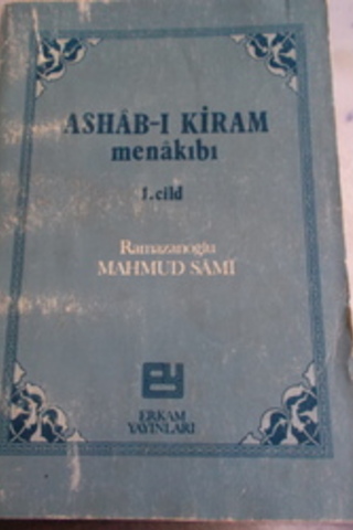 Ashab-ı Kiram Menakıbı 1. Cild Ramazanoğlu Mahmud Sami