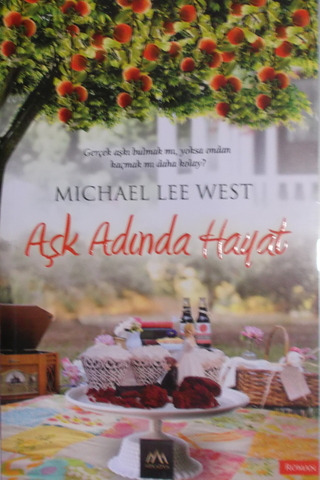 Aşk Adında Hayat Michael Lee West