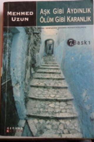 Aşk Gibi Aydınlık Ölüm Gibi Karanlık Mehmed Uzun