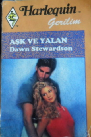 aşk ve yalan Dawn Stewardson