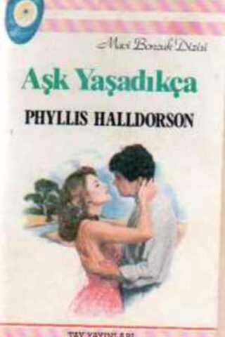 Aşk Yaşadıkça Phyllis Halldorson