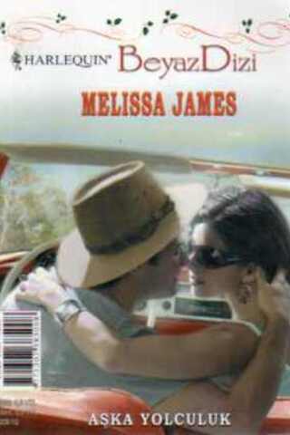 Aşka Yolculuk -2008/10 Melissa James
