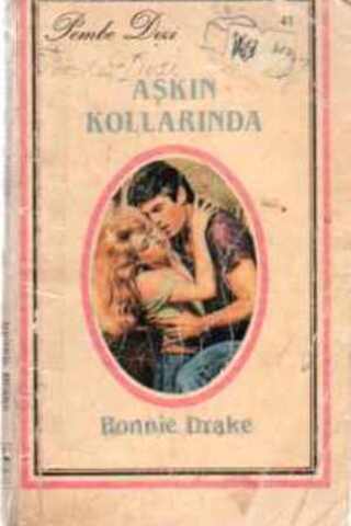 Aşkın Kollarında - 41 (Pembe Dizi) Bonnie Drake