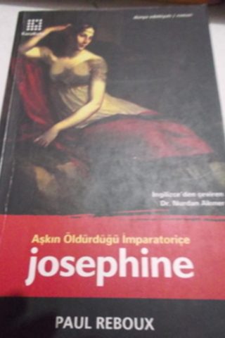 Aşkın Öldürdüğü İmparatoriçe Josephine Paul Reboux