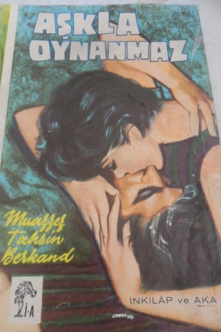 Aşkla Oynanmaz Muazzez Tahsin Berkand