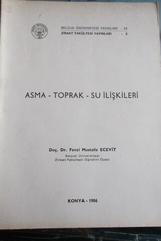 Asma - Toprak - Su İlişkileri Fevzi Mustafa Ecevit