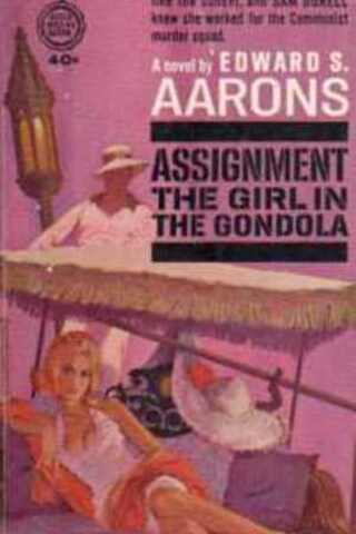 Assignment The Girl In The Gondola Edward S. Aarons