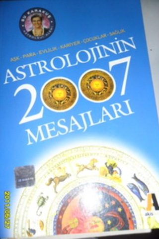 Astrolojinin 2007 Mesajları N. Su Karakuş