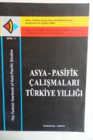 Asya - Pasifik Çalışmaları Türkiye Yıllığı 2006 / 1